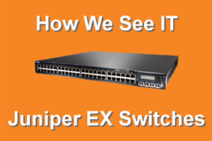 Juniper EX Switches
